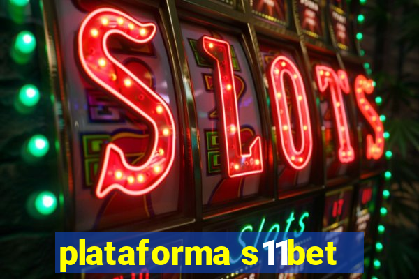 plataforma s11bet